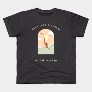 dive into freedom wild swim Swimming Kids T-Shirt